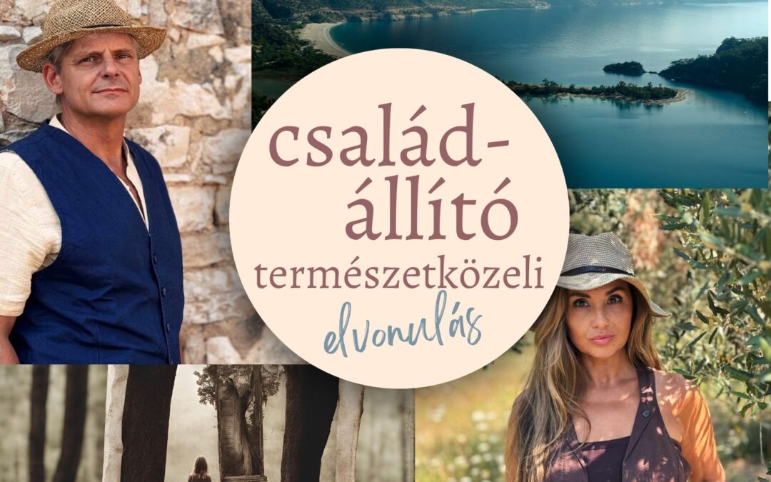 családállítás önfelfedezés Törökországban